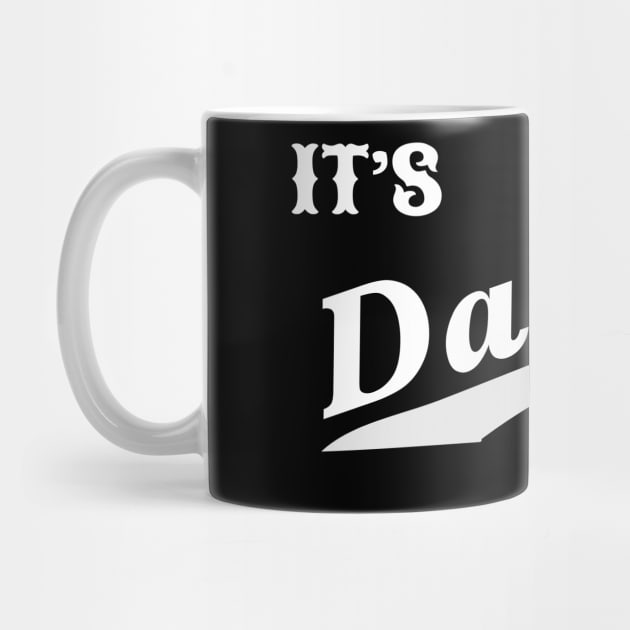 It's Daddy Time Funny Fathers Day Gift For Dad by kelaessentials